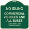 Signmission No Idling Commercial Vehicles and All Buses 13 CCR 2480 and 2485 Penalties Apply, A-DES-G-1818-23845 A-DES-G-1818-23845 - alternate 1